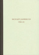 Mozart-Jahrbuch 1980/83 -Mozart im 19. Jahrhundert. Bericht über die Tagung 1980-