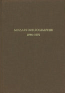 Mozart-Bibliographie. 1986-1991 -Mit Nachträgen zur Mozart-Bibliographie to 1985-