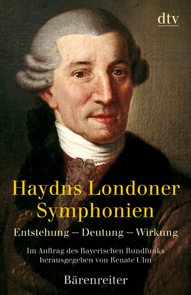 Haydns Londoner Symphonien -Entstehung - Deutung - Wirkung-