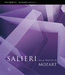 Salieri su la tracce di Mozart: Katalogbuch zur Ausstellung Anlässlich der Wiedereröffnung der Mailänder Scala am 7. Dezemeber 2004
