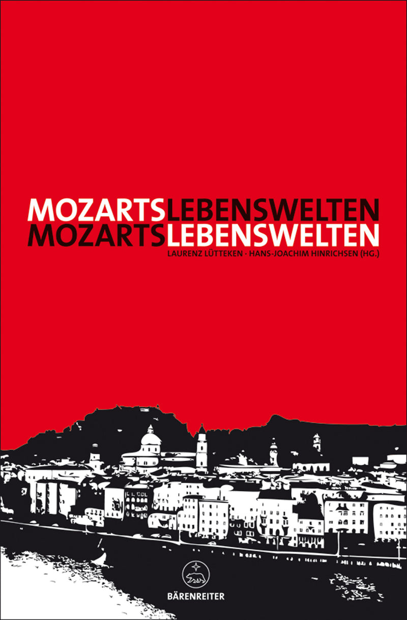 Mozarts Lebenswelten -Eine Zürcher Ringvorlesung 2006-