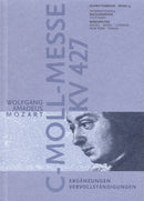Wolfgang Amadeus Mozart. c-Moll-Messe KV 427