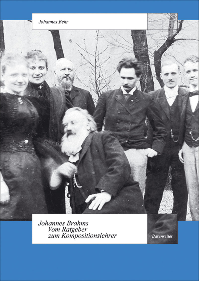 Johannes Brahms - Vom Ratgeber zum Kompositionslehrer