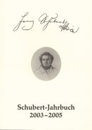 Schubert-Jahrbuch 2003-2005 -Bericht über das Schubert-Symposion Weimar 2005. Dichtungen Friedrich Schillers im Werk Franz Schuberts-