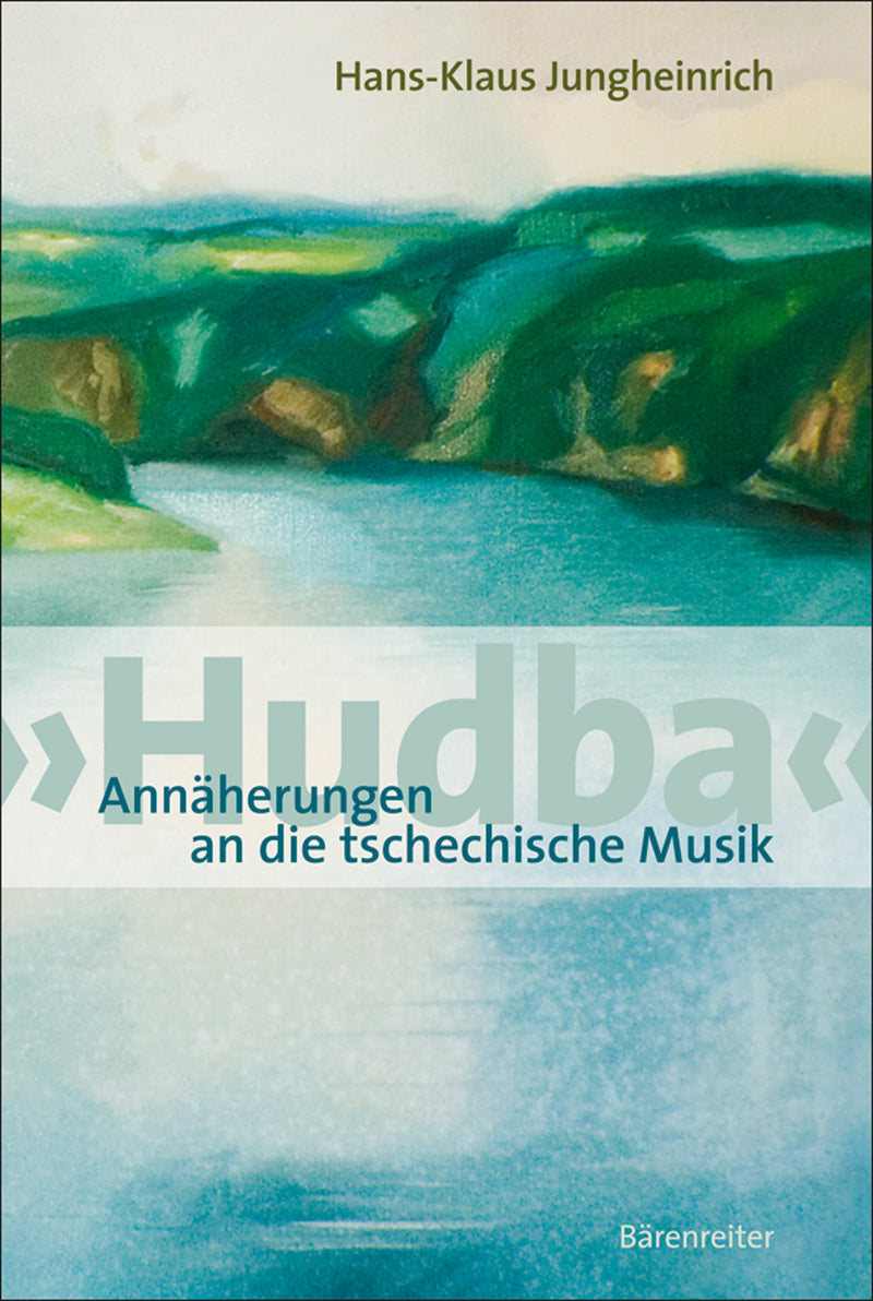 "Hudba". Annäherungen an die tschechische Musik