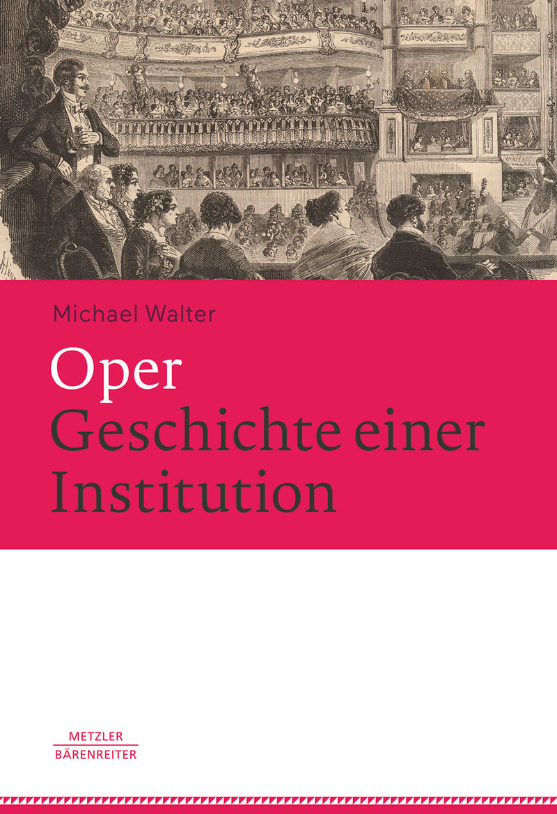 Oper. Geschichte einer Institution