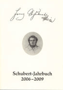 Schubert-Jahrbuch 2006-2009 -Bericht über das Schubert-Symposion Düsseldorf 2008. "Schuberts Jugendhorizonte"-