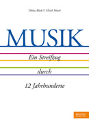 MUSIK -Ein Streifzug durch 12 Jahrhunderte-