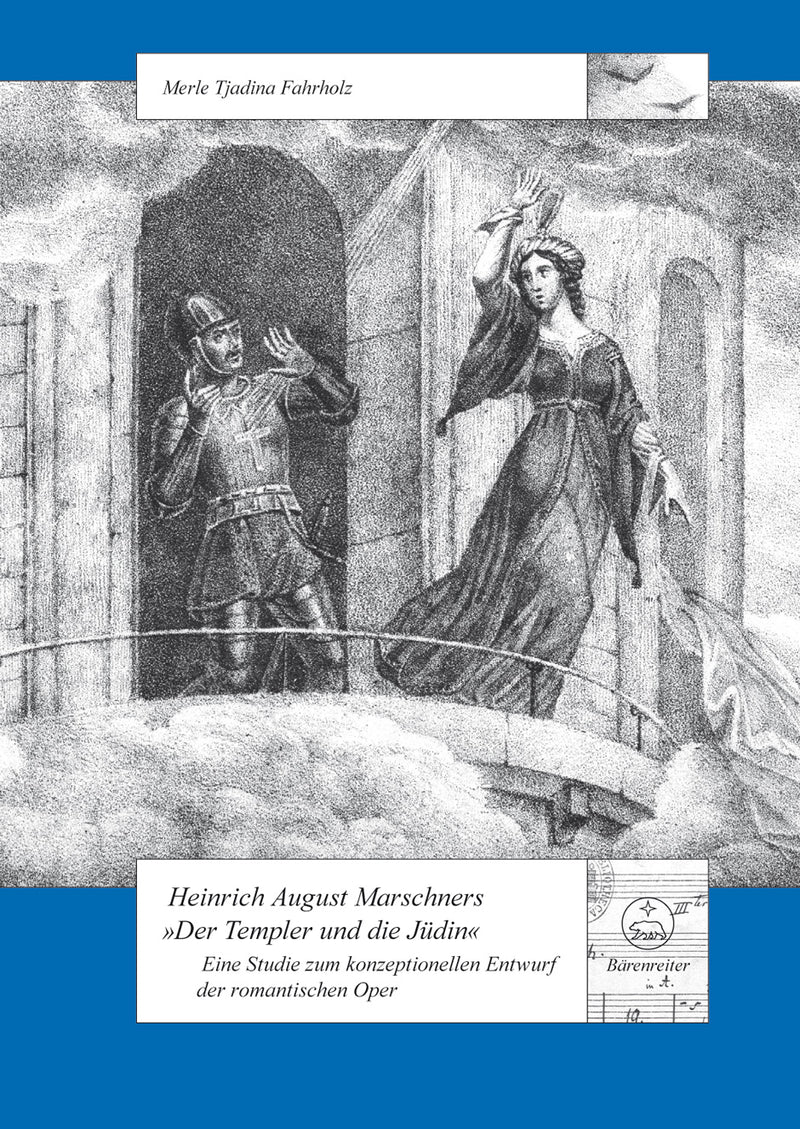 Heinrich August Marschners "Der Templer und die Jüdin"