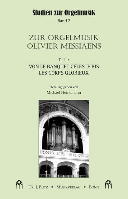 Zur Orgelmusik Olivier Messiaens, part 1