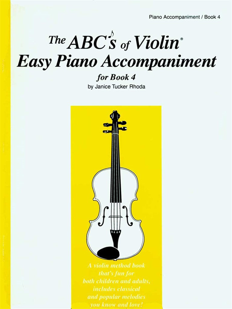 The ABCs of Violin (Easy Piano Accompaniment) (for Book 4)