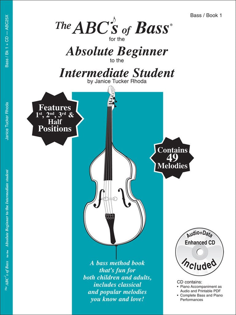 The ABCs of Bass for the Absolute Beginner to the Intermediate Student (Book 1)