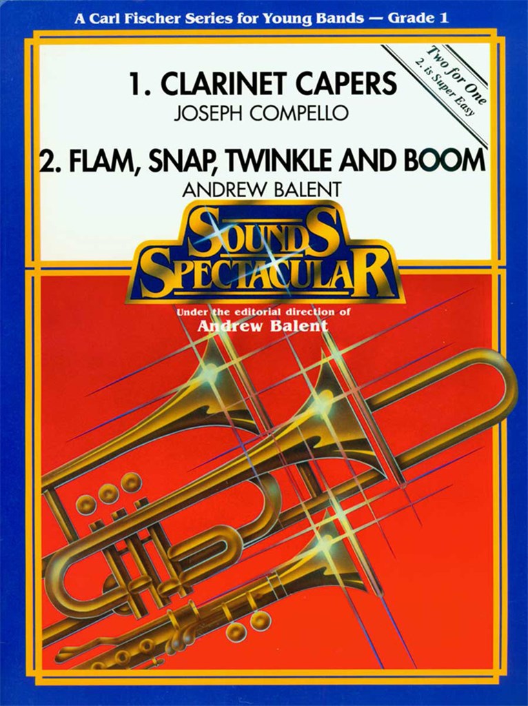 1. Clarinet Capers; 2. Flam, Snap, Twinkle and Boom (Score & Parts)