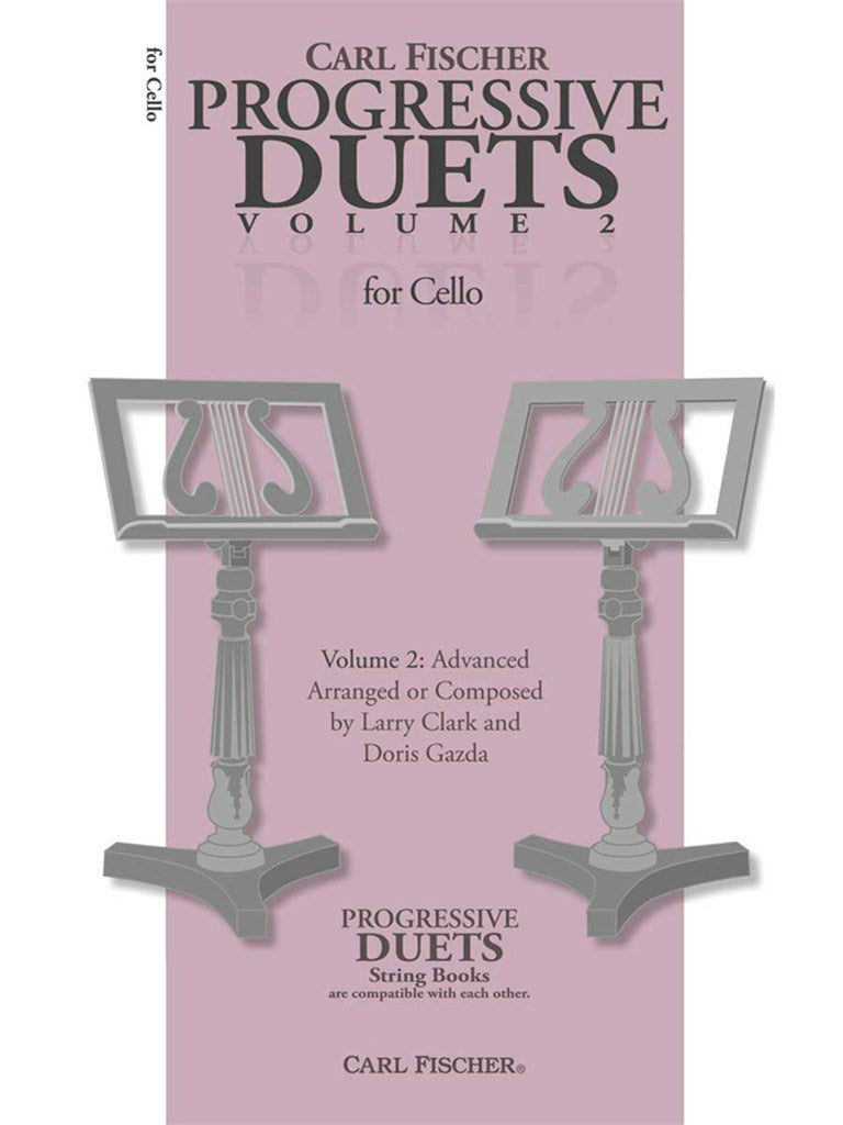 Progressive Duets - Volume II (for Cello - Volume 2: Advanced)