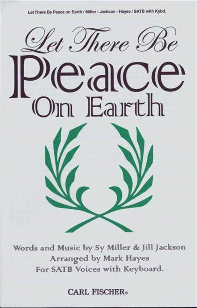 Let There Be Peace On Earth (SATB and keyboard)
