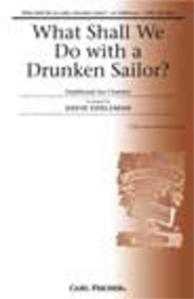 What Shall We Do With A Drunken Sailor? (Vocal Score)