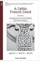 A Celtic French Carol (choir (TBB) and piano; violin (or orchestra) ad libitum)