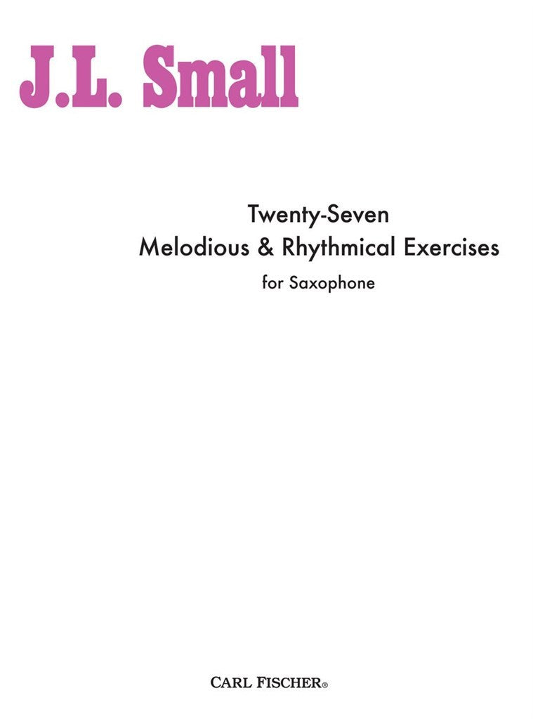 Twenty Seven Melodious and Rhythmical Exercises