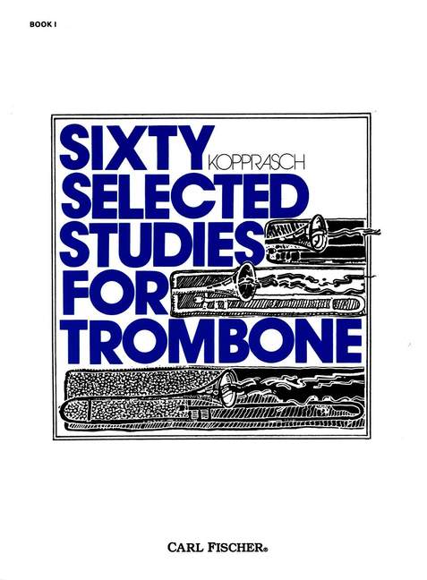 Sixty Selected Studies for Trombone, Book 1