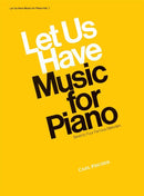 Let Us Have Music For Piano 1