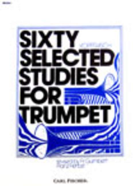 Sixty Selected Studies for Trumpet, Book 1