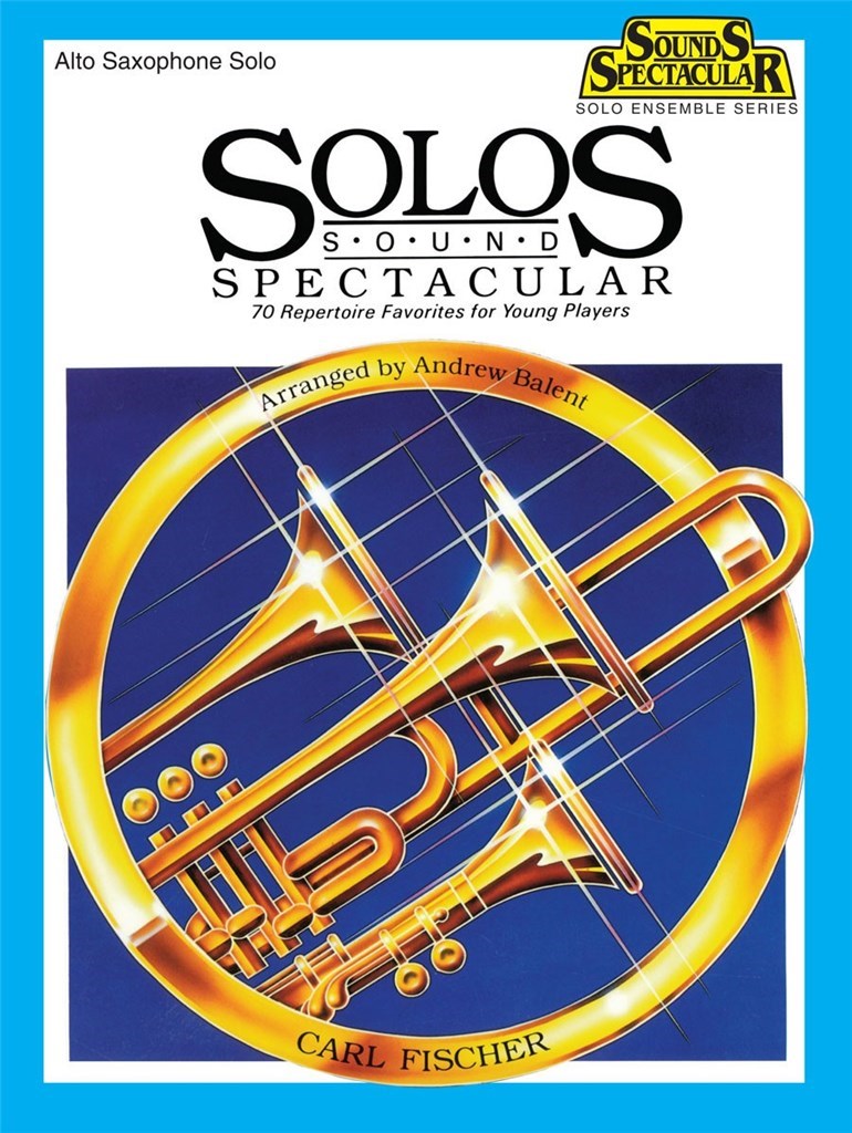 Solos Sound Spectacular (Alto Saxophone)