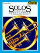 Solos Sound Spectacular (Trumpet)