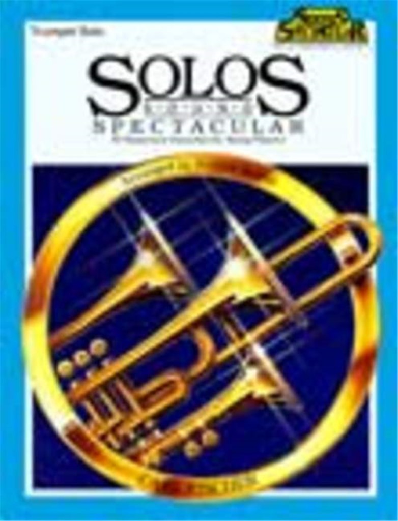 Solos Sound Spectacular (Trumpet)