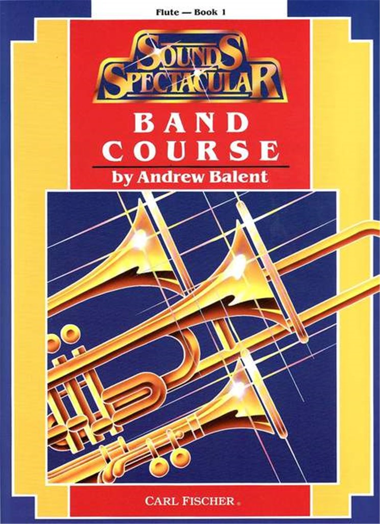 Sounds Spectacular Band Course (Band Course Flute - Book 1)