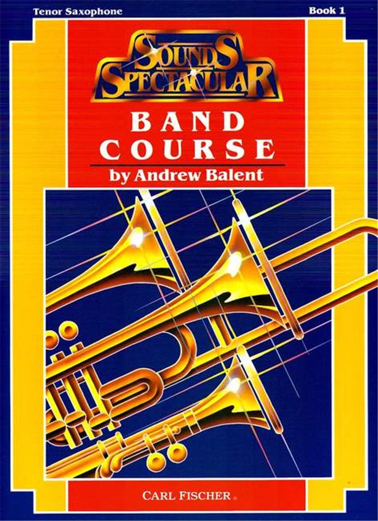 Sounds Spectacular Band Course (Band Course Tenor Saxophone - Book 1)