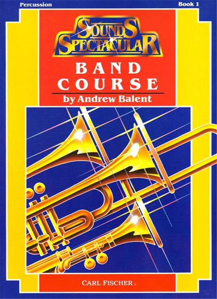 Sounds Spectacular Band Course (Band Course Percussion - Book 1)