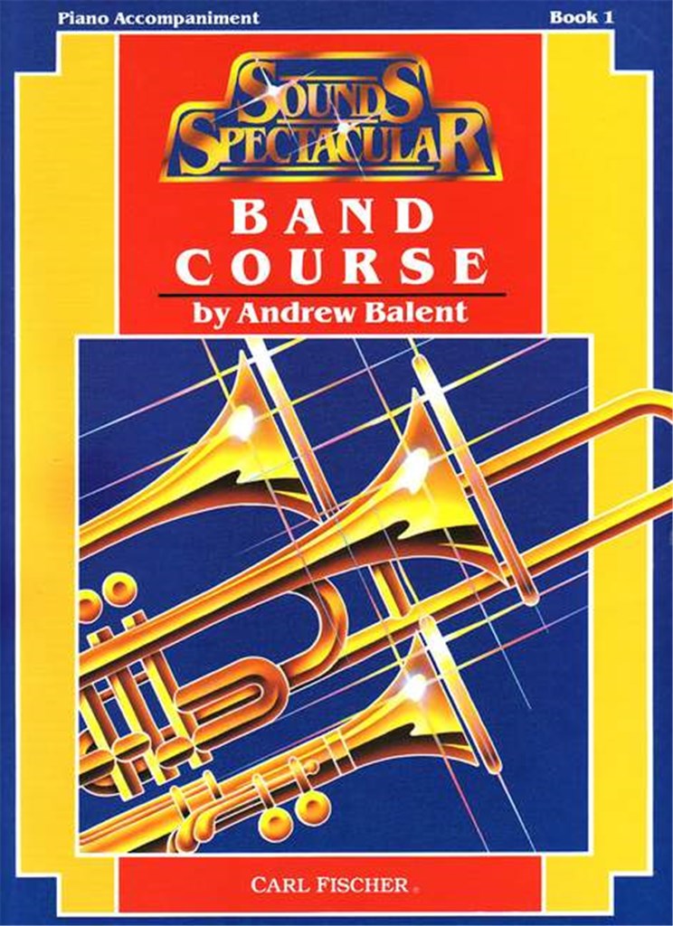 Sounds Spectacular Band Course (Band Course Piano Accompaniment - Book 1)