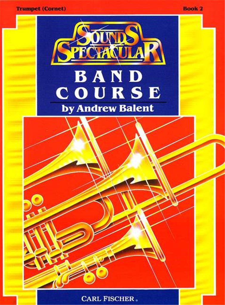 Sounds Spectacular Band Course (Band Course Trumper Cornet - Book 2)