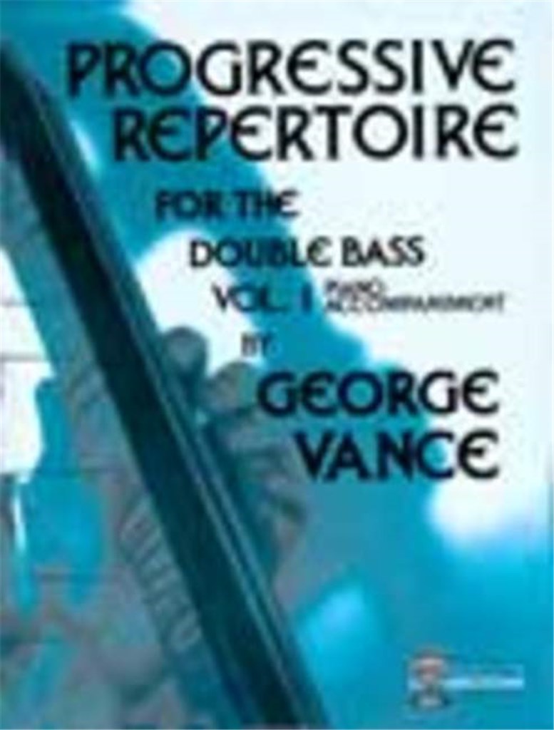 Progressive Repertoire for the Double Bass, Vol. 1 (Piano accompaniment)