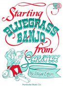 Starting Bluegrass Banjo From Scratch