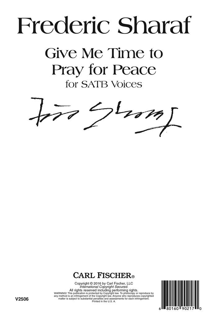 Give Me Time To Pray For Peace (SATB)