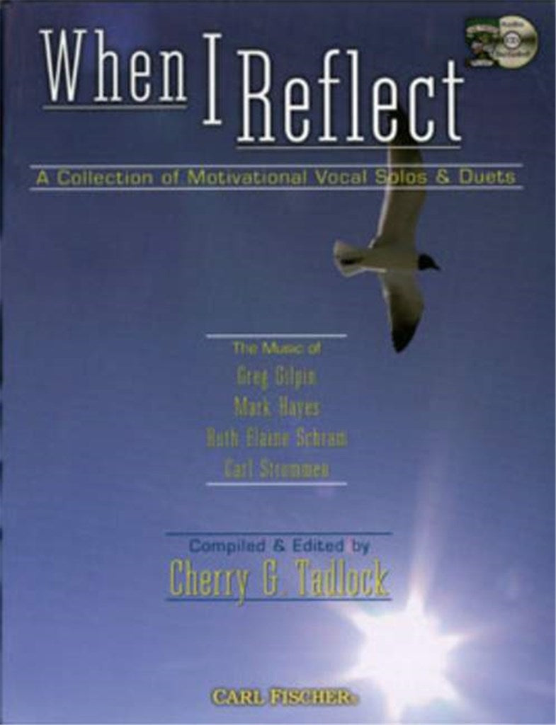 When I Reflect: The Music Of Greg Gilpin, Mark Hayes, Ruth Elaine Schram, Carl Strommen