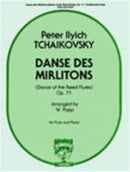 Danse des Mirlitons (Dance of the Reed-Flutes) from The Nutcracker, Op. 71 (Flute and Piano)