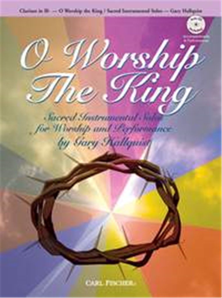 O Worship The King (Clarinet)