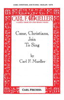 Come, Christians, Join To Sing