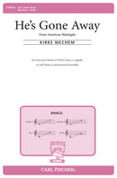 He's Gone Away (SSAA and Piano)