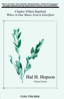 When In Our Music God Is Glorified