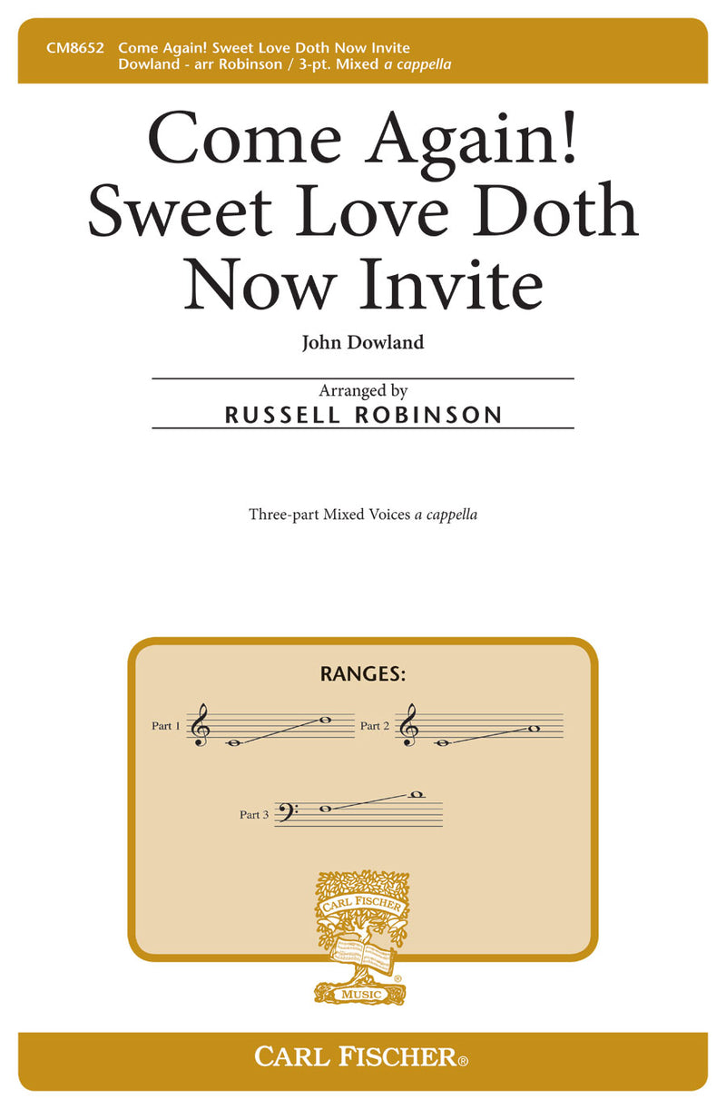 Come Again! Sweet Love Doth Now Invite