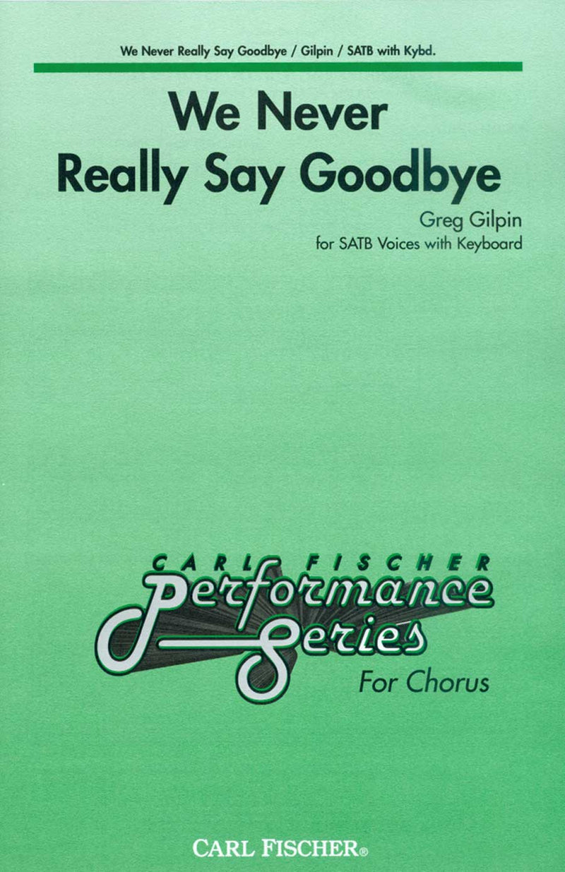 We Never Really Say Goodbye (Vocal Score)