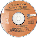 The Gifts You've Given To My Life (CD Only)