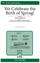We Celebrate The Birth Of Spring! (SATB and Keyboard)