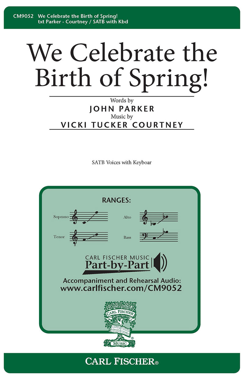 We Celebrate The Birth Of Spring! (SATB and Keyboard)