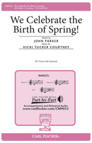 We Celebrate The Birth Of Spring! (SSA Voices with Keyboard)