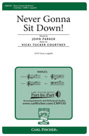 Never Gonna Sit Down!