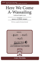 Here We Come A-Wassailing (Part)